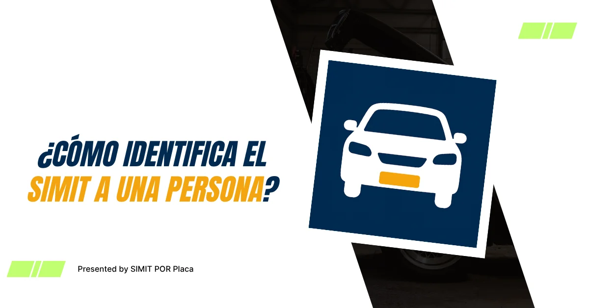 ¿Cómo Identifica el SIMIT a una Persona?