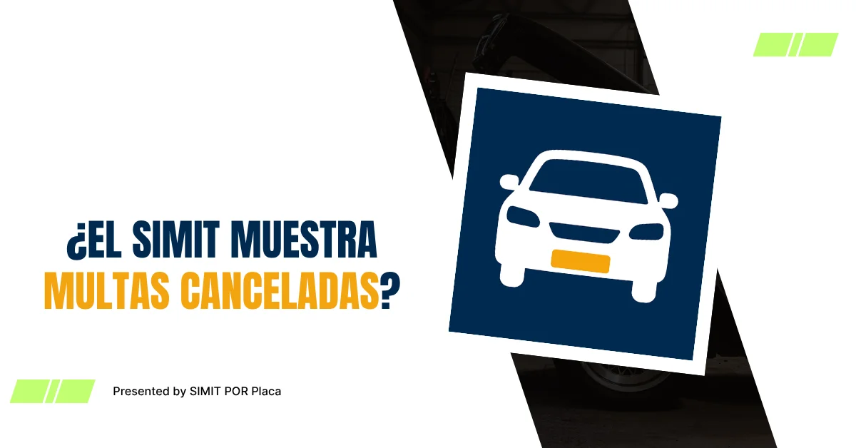 ¿El SIMIT Muestra Multas Canceladas?