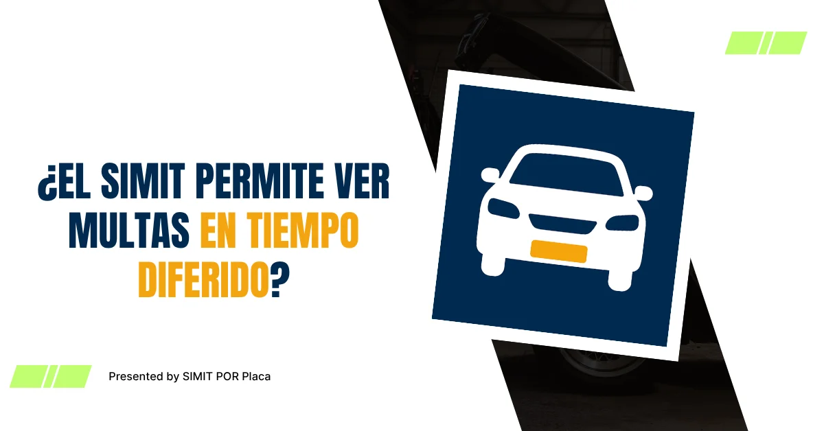 ¿El SIMIT Permite Ver Multas en Tiempo Diferido?