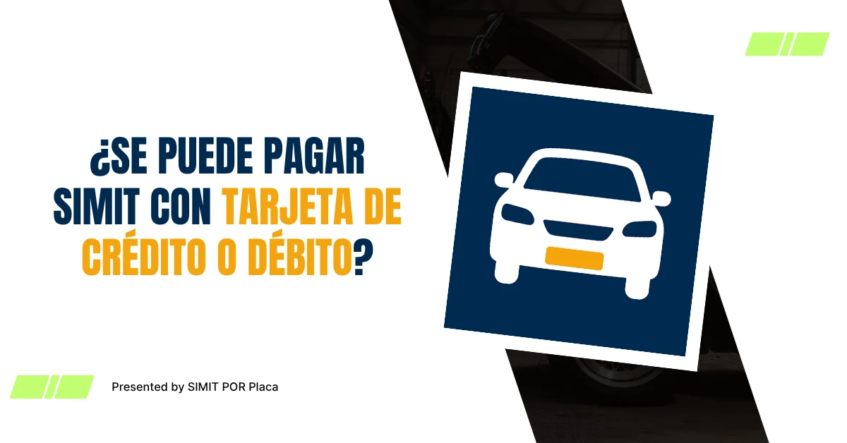 ¿Se Puede Pagar SIMIT con Tarjeta de Crédito o Débito?