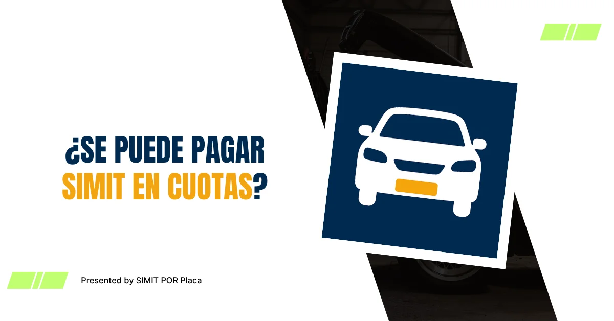 ¿Se Puede Pagar SIMIT en Cuotas?