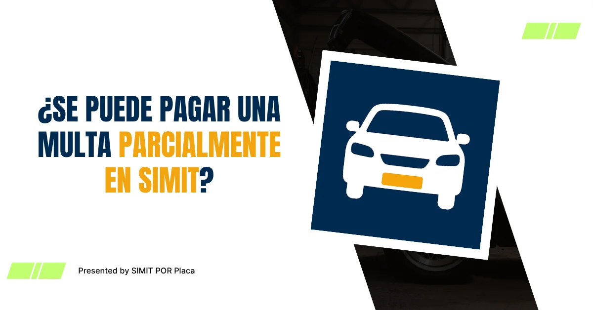 ¿Se Puede Pagar una Multa Parcialmente en SIMIT?